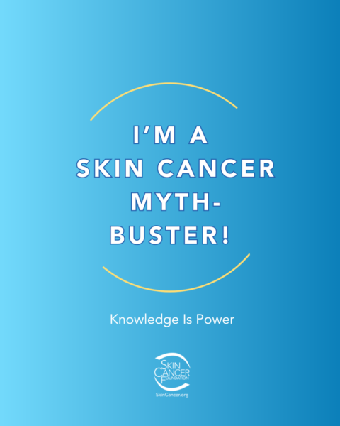 i'm a skin cancer myth-buster